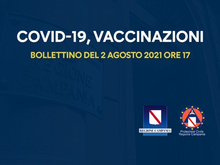COVID-19, BOLLETTINO VACCINAZIONI DEL 2 AGOSTO 2021 (ORE 17)