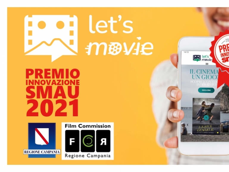 PREMIO INNOVAZIONE SMAU 2021 A "LET'S MOVIE", PROGETTO DI PROMOZIONE TURISTICA DELLA REGIONE CAMPANIA