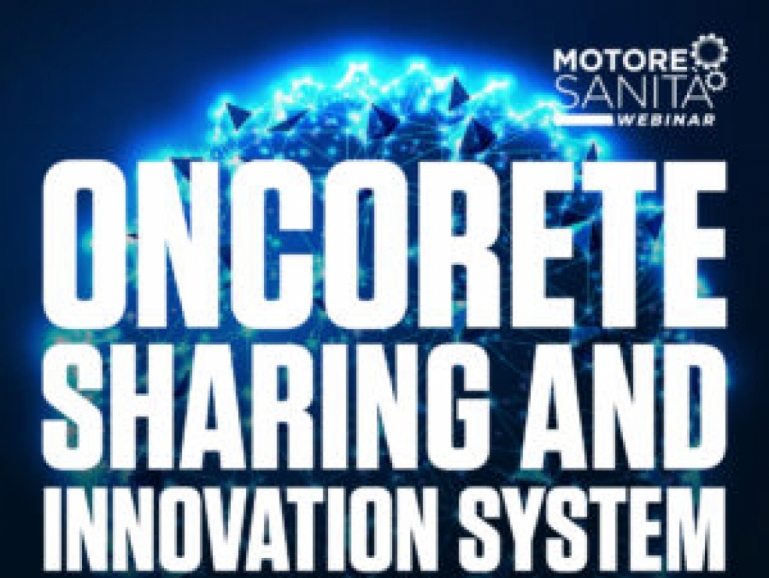 Motore Sanità - Webinar "Oncorete Sharing and innovation system"