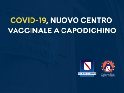 COVID-19, NUOVO CENTRO VACCINALE A CAPODICHINO