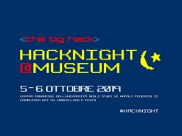 The Big Hack - HackNight@Museum