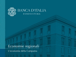Il Rapporto Bankitalia sull'economia della Campania . Lepore: “Dati in crescita, avanti con le politiche avviate ”