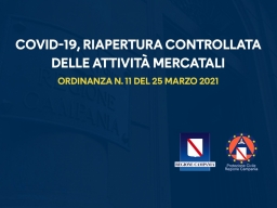 COVID-19, ORDINANZA n.11/2021: RIAPERTURA CONTROLLATA DELLE ATTIVITÀ MERCATALI