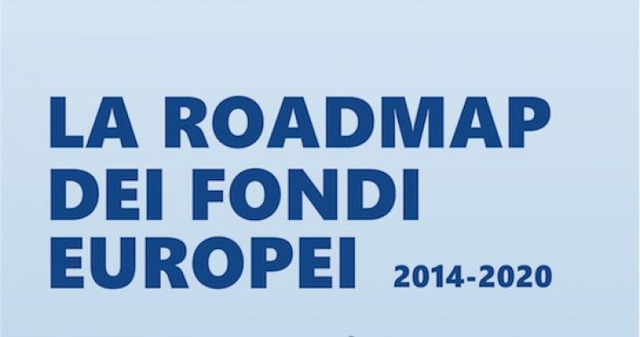 Roadmap Fondi Europei 2014-2020
