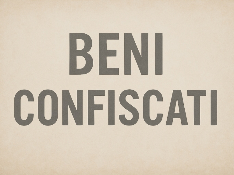 Beni confiscati - Avviso pubblico a favore dei Comuni per il finanziamento di progetti di riutilizzo di beni confiscati