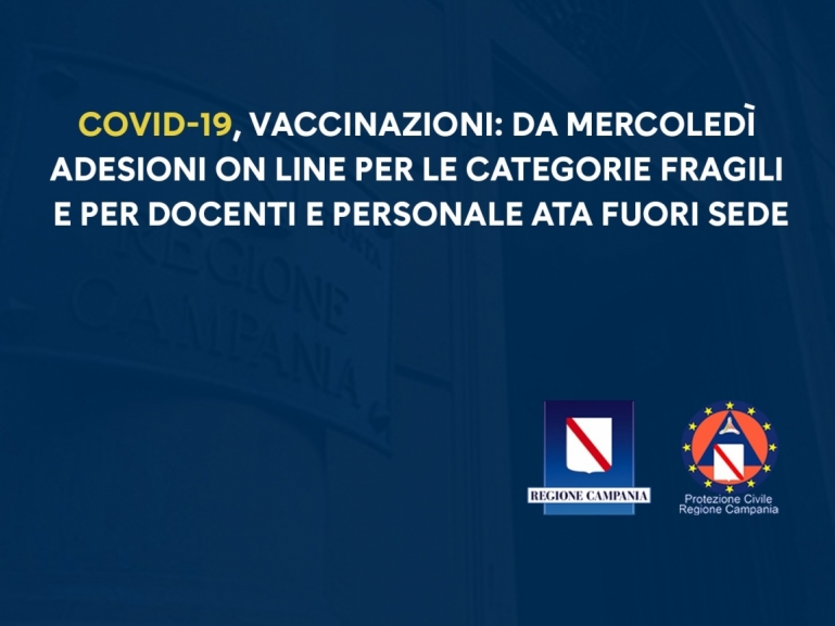 COVID-19, VACCINAZIONI: DA MERCOLEDÌ ADESIONI ON LINE PER LE CATEGORIE FRAGILI E PER DOCENTI E PERSONALE ATA FUORI SEDE