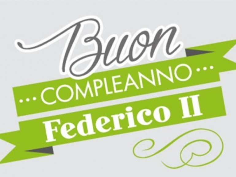 Buon Compleanno Federico II