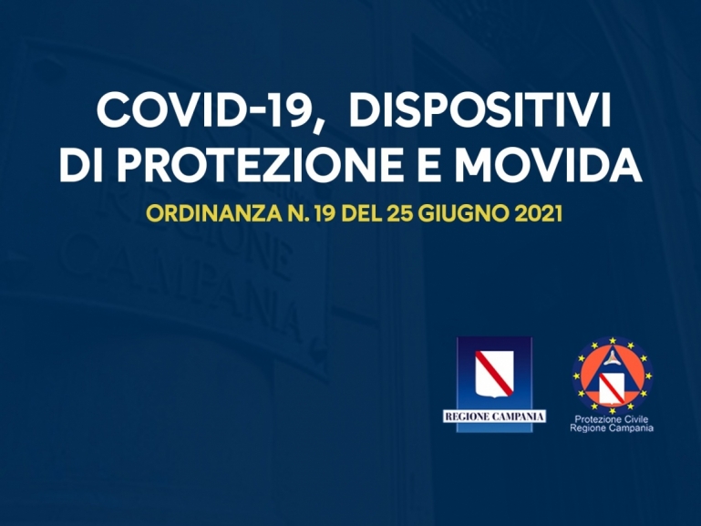 COVID-19, ORDINANZA N.19 DEL 25 GIUGNO 2021: DISPOSITIVI DI PROTEZIONE E MOVIDA