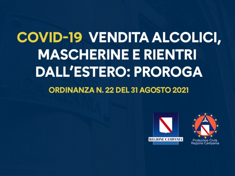 COVID-19, ORDINANZA N.22 DEL 31 AGOSTO 2021: PROROGA E AGGIORNAMENTO MISURE SU VENDITA ALCOLICI, MASCHERINE E RIENTRI DALL’ESTERO