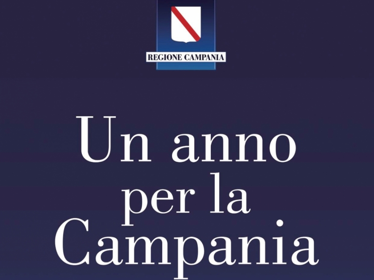 Un anno per la Campania: i risultati e gli obiettivi raggiunti dalla Giunta Regionale