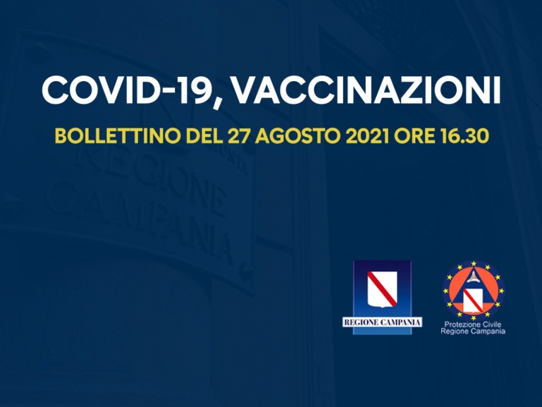 COVID-19, BOLLETTINO VACCINAZIONI DEL 27 AGOSTO 2021 (ORE 16.30)