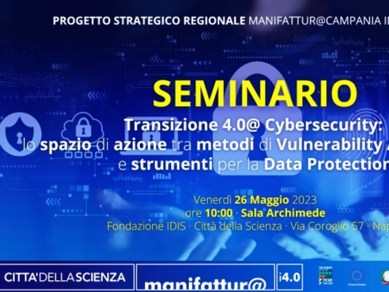 Transizione 4.0@ Cybersecurity: lo spazio di azione tra metodi di Vulnerability Assessment e strumenti per la Data Protection