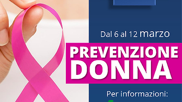 Dal 6 al 12 marzo "Prevenzione Donna"