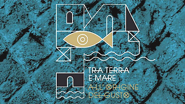 Tra Terra e Mare all'origine del gusto