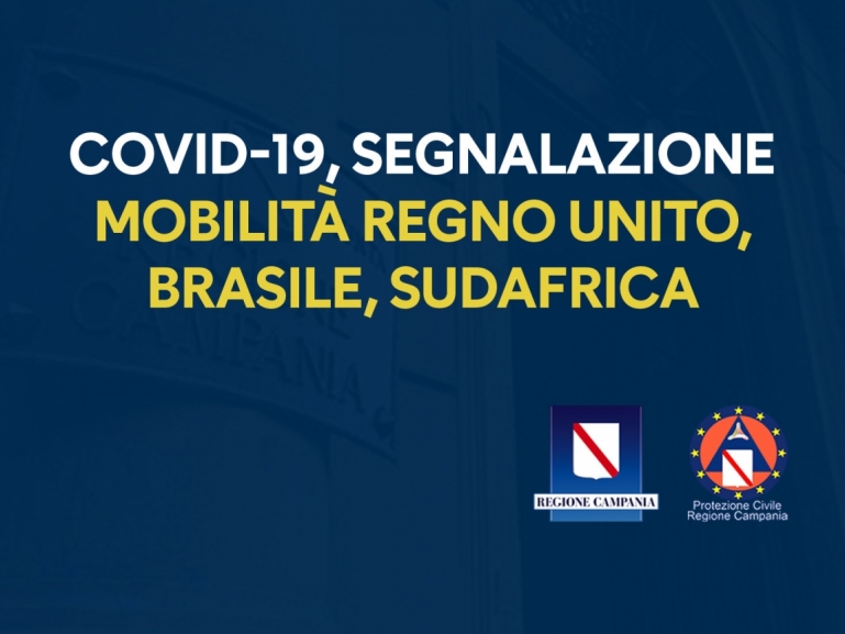 COVID-19, SEGNALAZIONE MOBILITÀ REGNO UNITO, BRASILE, SUDAFRICA