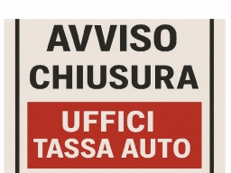 Chiusura al pubblico degli uffici Tassa automobilistica - 30 dicembre 2025 e 2 gennaio 2026