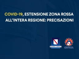 COVID-19, ESTENSIONE DELLA ZONA ROSSA ALL’INTERA REGIONE: PRECISAZIONI