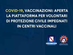 COVID-19, VACCINAZIONI: APERTA LA PIATTAFORMA SINFONIA PER I VOLONTARI DI PROTEZIONE CIVILE IMPEGNATI IN CENTRI VACCINALI