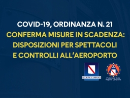 COVID-19, ORDINANZA N.21 DEL 31 LUGLIO 2021, CONFERMA DELLE MISURE IN SCADENZA: DISPOSIZIONI PER SPETTACOLI E CONTROLLI ALL'AEROPORTO