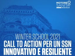 Motore Sanità - Winter School "Call to action per un SSN innovativo e resiliente... se correttamente finanziato"
