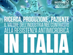 Ricerca, produzione, paziente. Il valore dell'industria nel contrasto alla resistenza antimicrobica in Italia