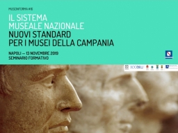 Il Sistema Museale Nazionale - Nuovi standard di qualità per i musei della Campania