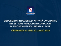 EMERGENZA CALDO, ORDINANZA n. 2/2023 RIVOLTA ALLE ATTIVITÀ LAVORATIVE NEL SETTORE AGRICOLO