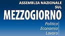 Assemblea Nazionale sul Mezzogiorno “Economia, politica e sviluppo per il Sud”