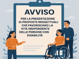 Favorire la vita indipendente delle persone con disabilità - Avviso di manifestazione di interesse per proposte progettuali